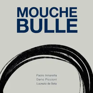 Paolo Innarella - Mouche Bulle (2025) [Official Digital Download]