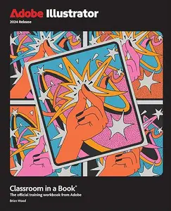 Adobe Illustrator Classroom in a Book 2024 Release (repost)