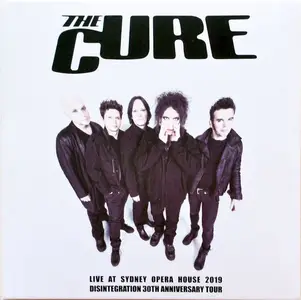 The Cure - Live At Sydney Opera House 2019 Disintegration 30th Anniversary Tour (2019)