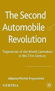 The Second Automobile Revolution: Trajectories of the World Carmakers in the 21st Century