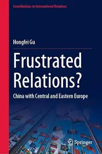 Frustrated Relations?: China with Central and Eastern Europe