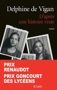 Delphine de Vigan, "D'après une histoire vraie"