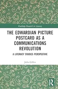 The Edwardian Picture Postcard as a Communications Revolution