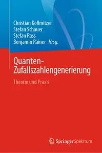 Quanten-Zufallszahlengenerierung: Theorie und Praxis