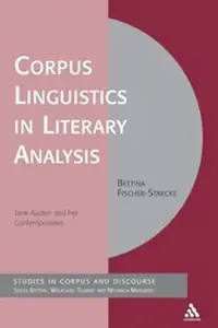 Corpus Linguistics in Literary Analysis: Jane Austen and her Contemporaries