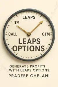 LEAPS OPTIONS: A Strategic Guide to Long-Term Wealth with Options (THE OPTIONS MASTERCLASS)