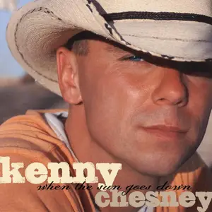 Kenny Chesney - When The Sun Goes Down (2004) [Official Digital Download]