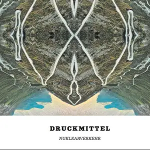 Druckmittel - Nuklearverkehr (2012)