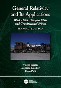 General Relativity and Its Applications (2nd Edition)