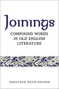 Joinings: Compound Words in Old English Literature