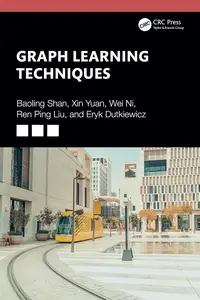 Graph Learning Techniques