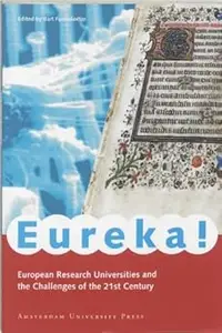 Eureka!: European Research Universities and the Challenges of the 21st Century