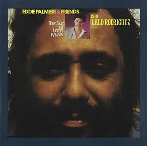Eddie Palmieri & Friends - The Sun Of Latin Music (1974) [Reissue 1990]