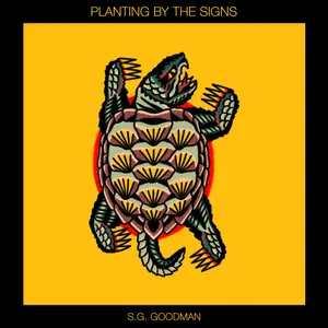 S.G. Goodman - Planting by the Signs (2025) [Official Digital Download 24/96]