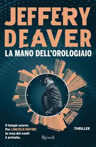 Jeffery Deaver - La mano dell'orologiaio