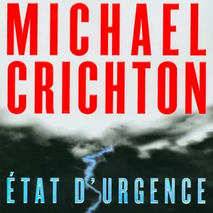 Michael Crichton, "État d'urgence"