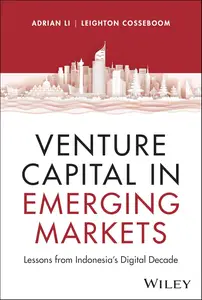Venture Capital in Emerging Markets: Lessons from Indonesia's Digital Decade