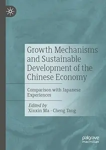Growth Mechanisms and Sustainable Development of the Chinese Economy
