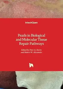 Pearls in Biological and Molecular Tissue Repair Pathways