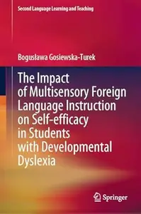 The Impact of Multisensory Foreign Language Instruction on Self-efficacy in Students with Developmental Dyslexia