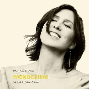 Monica Shaka - WONDERING: An Ode to Stevie Wonder (2024)