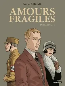 Amours fragiles - Intégrale 1