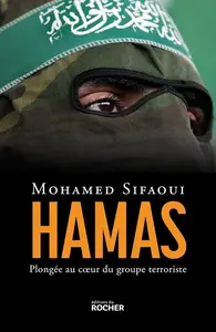 Mohamed Sifaoui, "Hamas : Plongée au coeur du groupe terroriste"