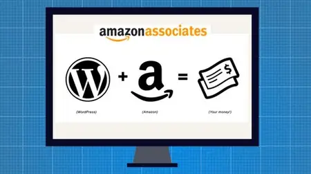 The Complete Wordpress Amazon Affiliate Marketing Course