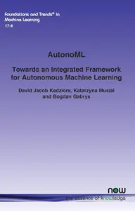 Autonoml: Towards an Integrated Framework for Autonomous Machine Learning