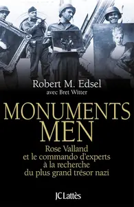 Robert M. Edsel, "Monuments men : Rose Valland et le commando d'experts à la recherche du plus grand trésor nazi"
