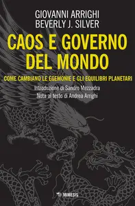 Caos e governo del mondo - Giovanni Arrighi & Beverly J. Silver
