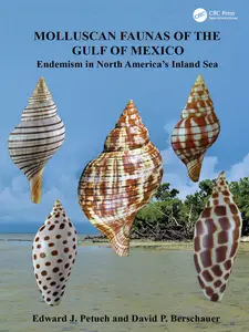 Molluscan Faunas of the Gulf of Mexico: Endemism in North America’s Inland Sea