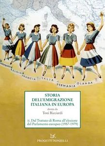 Toni Ricciardi - Storia dell'emigrazione italiana in Europa