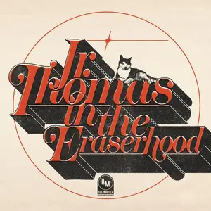 Jr. Thomas, Eraserhood Sound - Jr. Thomas in the Eraserhood (2025) [Official Digital Download]