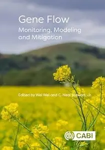 Gene Flow: Monitoring, Modelling and Mitigation