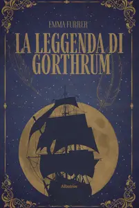 La leggenda di Gorthrum - Emma Furrer