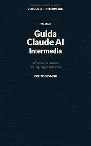 Abbattere la Barriera del Linguaggio Macchina: Guida Intermedia Claude AI Cowork