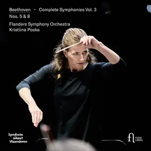 Flanders Symphony Orchestra & Kristiina Poska - Beethoven: Symphonies Nos. 5 & 8 (Complete Symphonies, Vol. 3) (2025)