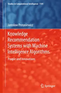 Knowledge Recommendation Systems with Machine Intelligence Algorithms: People and Innovations