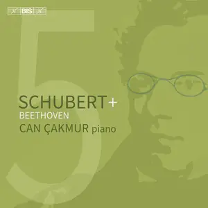 Can Çakmur - Schubert + Beethoven (2025) [Official Digital Download 24/96]