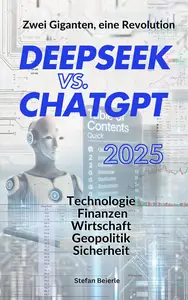 DeepSeek vs. ChatGPT – Der globale Wettlauf um KI, Finanzen & Marktmacht