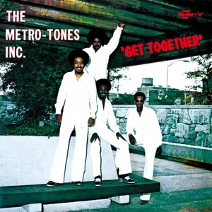 The Metro-Tones Inc. - Get Together (1973/2013)