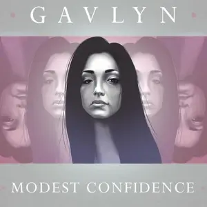 Gavlyn - Modest Confidence (2014)
