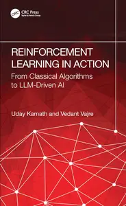 Reinforcement Learning in Action: From Foundations to Frontier AI