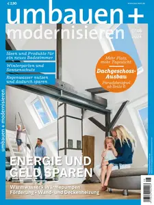 Umbauen + Modernisieren - Juli-August 2024