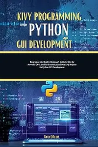 Kivy Programming with Python and GUI Development