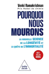 Venki Ramakrishnan, "Pourquoi nous mourons: La nouvelle science de la longévité et la quête de l'immortalité"