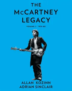 The McCartney Legacy: Volume 2: 1974 – 80