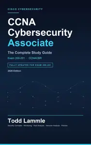 Todd Lammle's CCNA Cybersecurity 200-201 (CBROPS) Study Guide