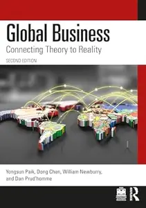 Global Business: Connecting Theory to Reality (2nd Edition)
